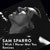 Sam Sparro - I Wish I Never Met You